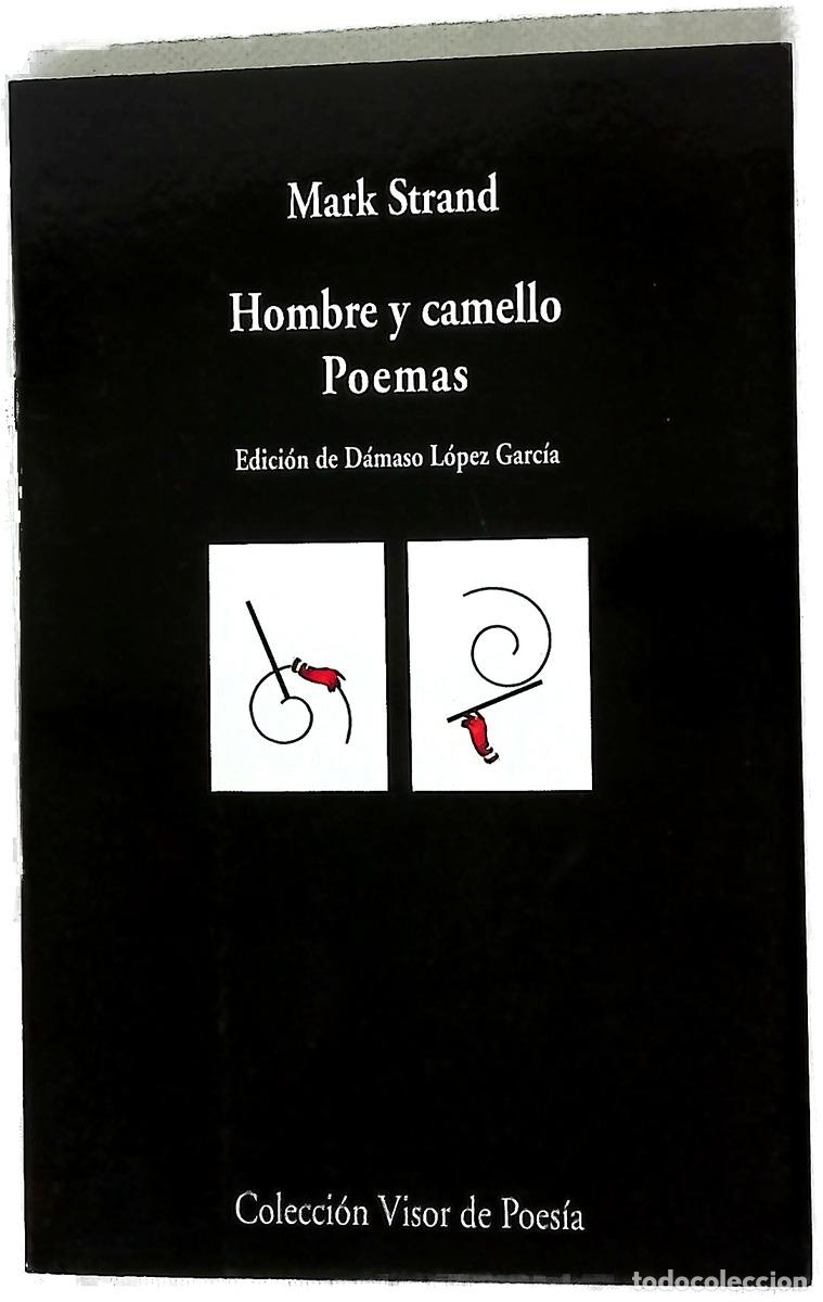 Libri di seconda mano: Hombre y camello poemas - Strand, Mark
