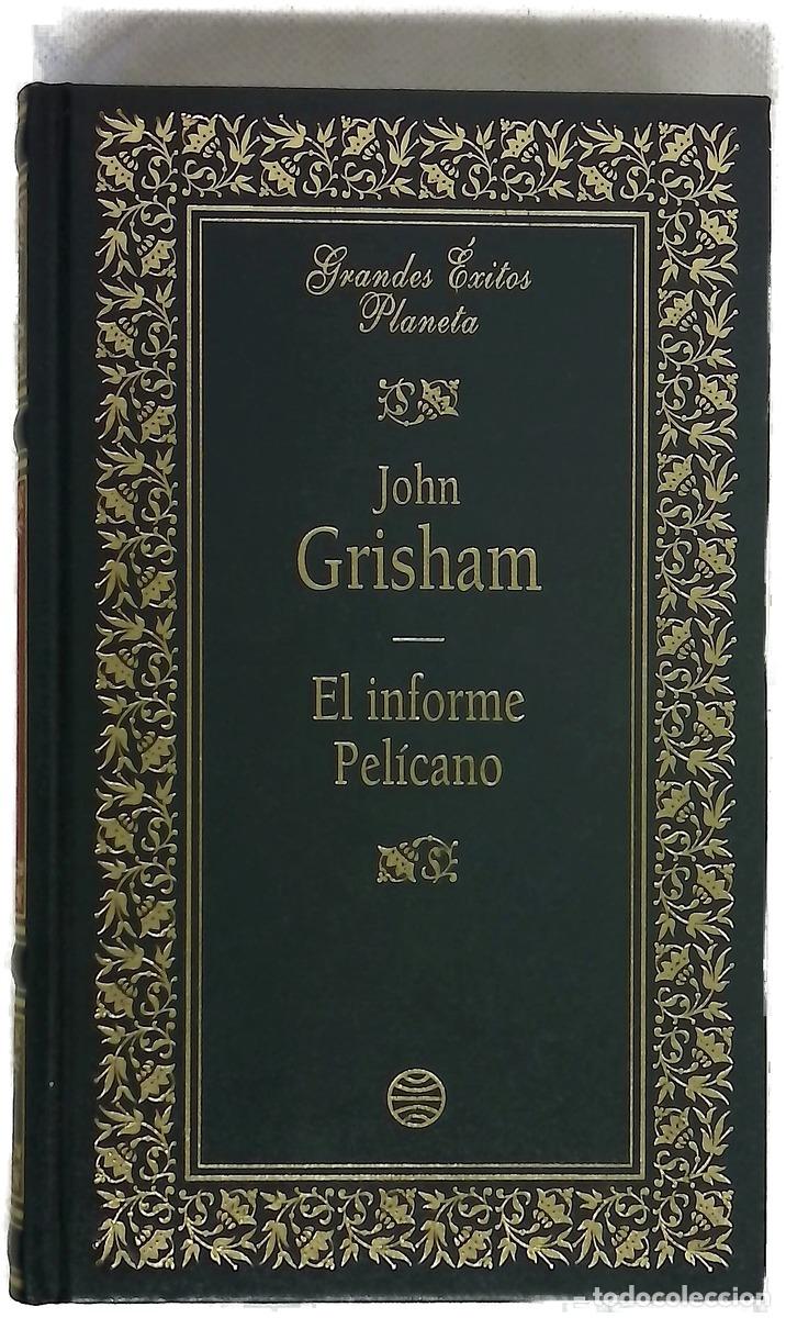 Libri di seconda mano: El informe Pel&iacute;cano - Grisham, John
