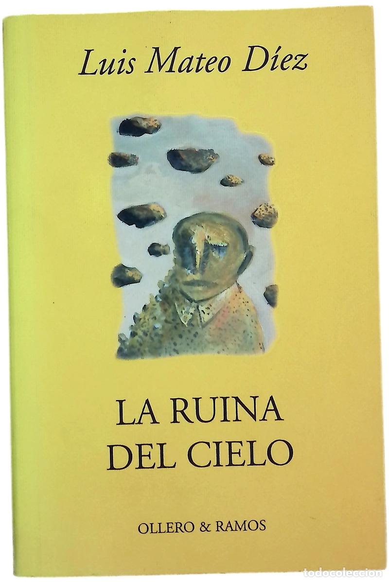Libros: La ruina del cielo - Luis Mateo Díez