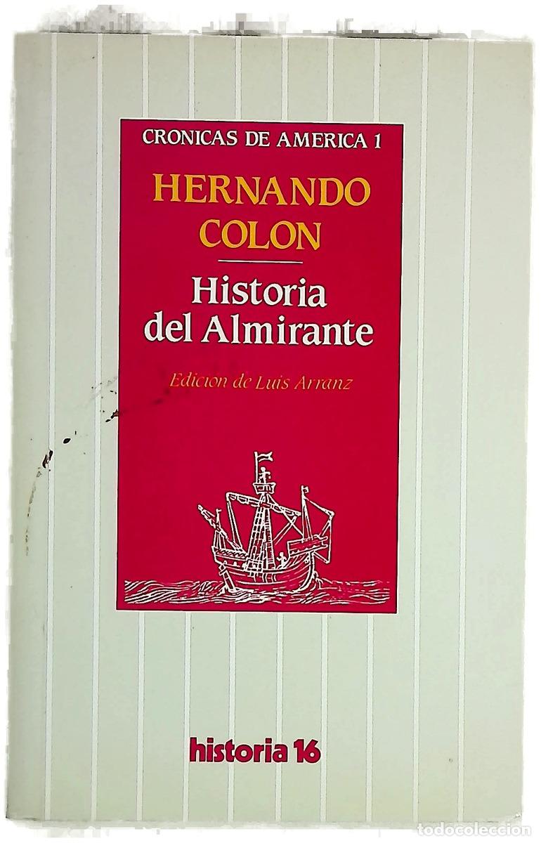 Libros: Historia del Almirante - Col&oacute;n, Fernando; Arranz M&aacute;rquez, Luis; Ulloa, Alfonso de
