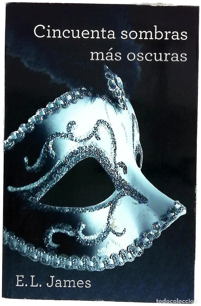 Libros: Cincuenta sombras m&aacute;s oscuras
