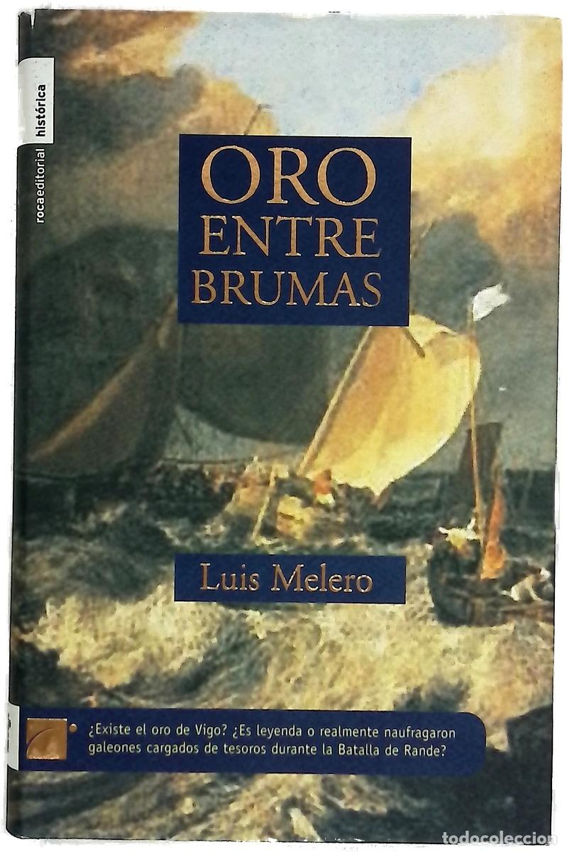Libros: Oro entre brumas - Melero, Luis