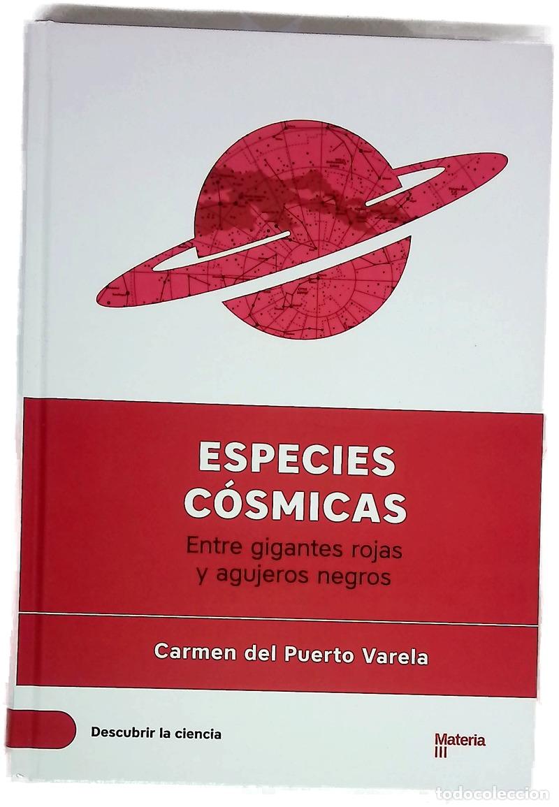 Libros: Especies c&oacute;smicas : entre gigantes rojas y agujeros negros