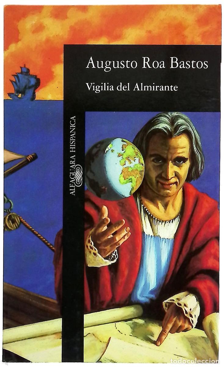 Livros em segunda m&atilde;o: Vigilia del almirante - Roa Bastos, Augusto