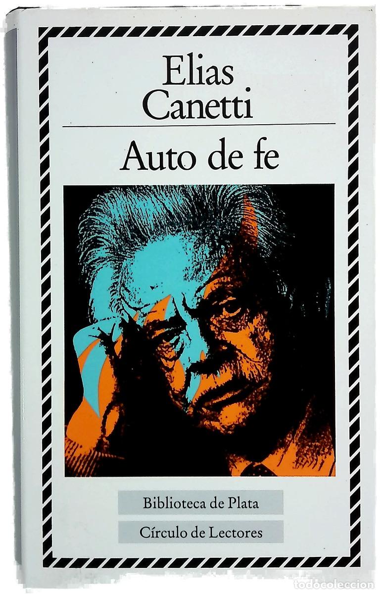 Livros em segunda m&atilde;o: Auto de fe - Canetti, Elias; Solar, Juan Jos&eacute; del