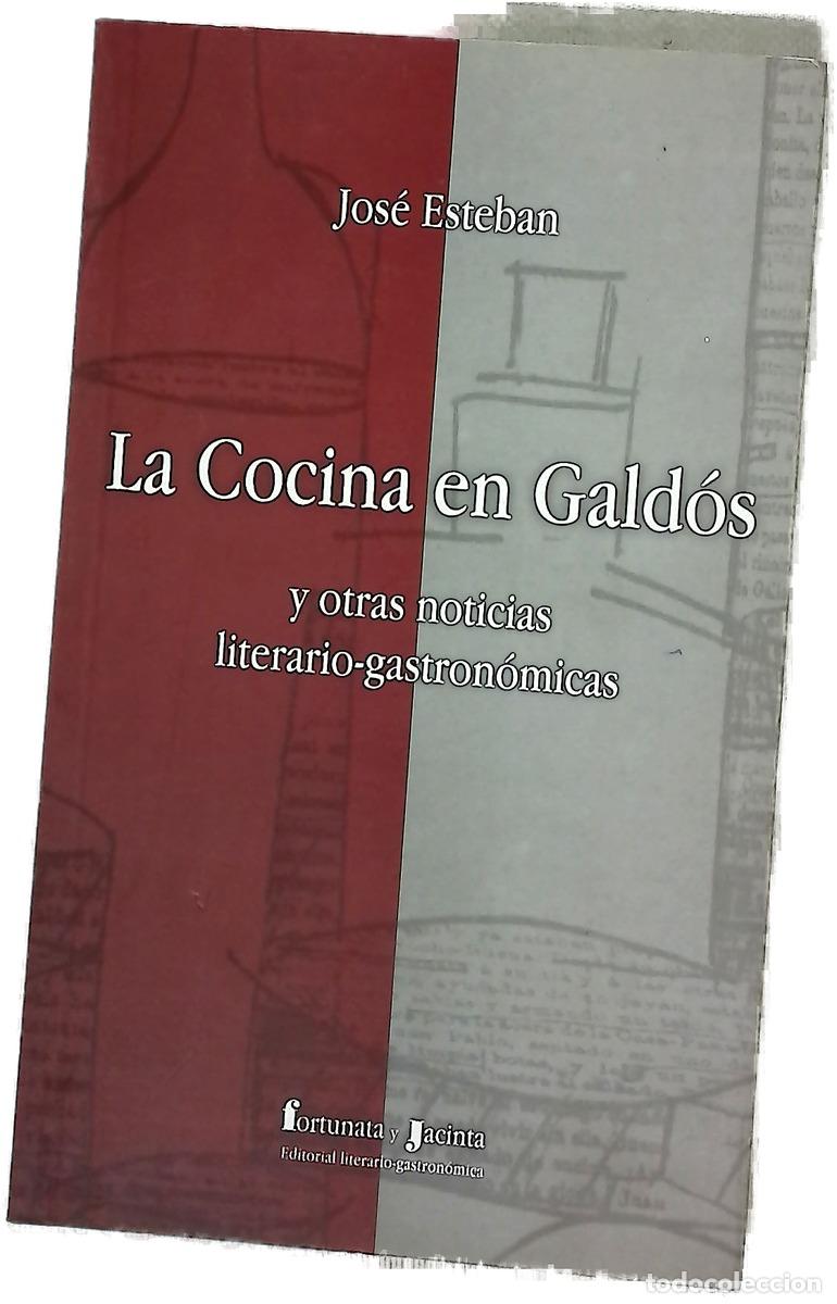 Libri di seconda mano: La cocina en Gald&oacute;s y otras noticias literario-gastron&oacute;micas