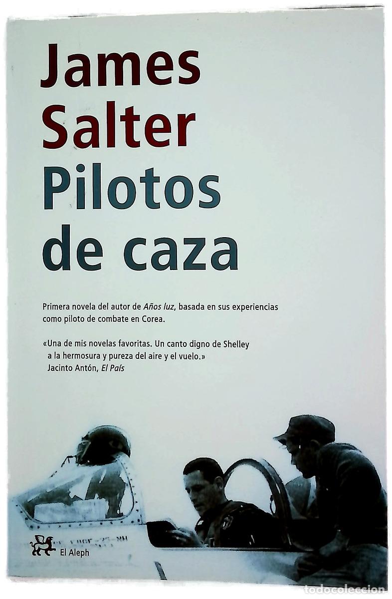 Libri di seconda mano: Pilotos de caza - Salter, James