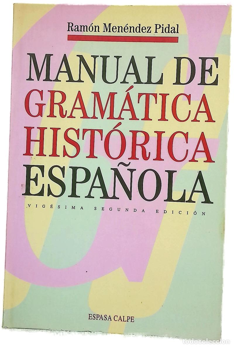 Libros: Manual de gram&aacute;tica hist&oacute;rica espa&ntilde;ola