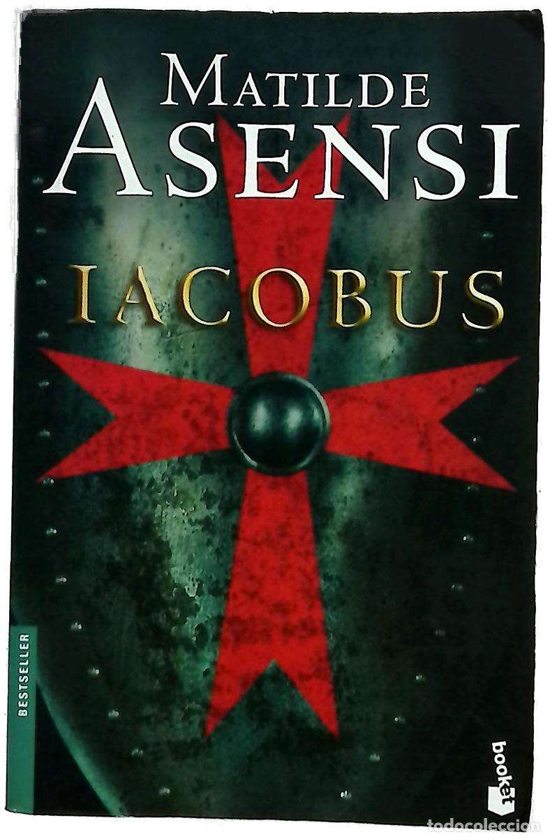 Libros: Iacobus - Asensi, Matilde