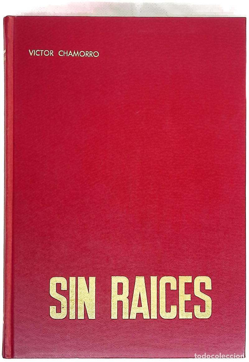 Libros: Sin ra&iacute;ces - Chamorro, V&iacute;ctor