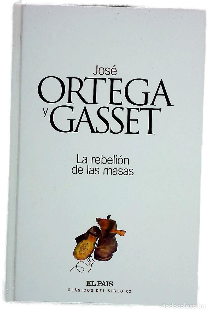 Libros: La rebeli&oacute;n de las masas - Ortega y Gasset, Jos&eacute;