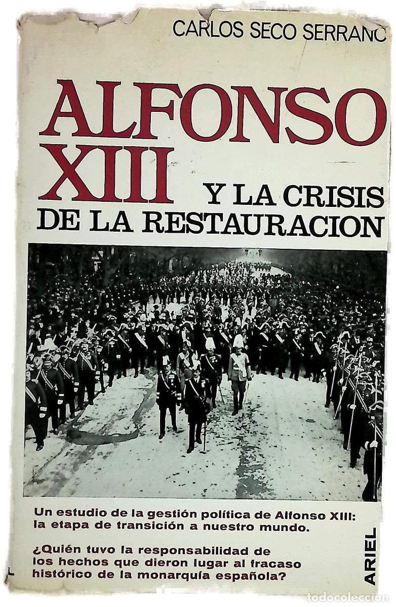Libros: Alfonso XIII y la crisis de la Restauraci&oacute;n