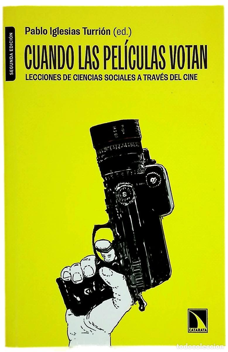 Libri di seconda mano: Cuando las pel&iacute;culas votan : Lecciones de ciencias sociales a trav&eacute;s del cine