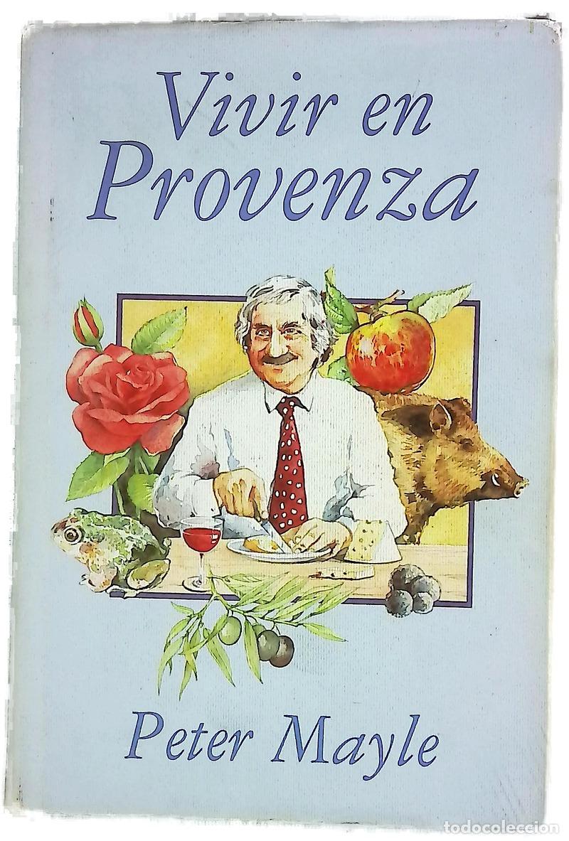 Libri di seconda mano: Vivir en Provenza - Mayle, Peter