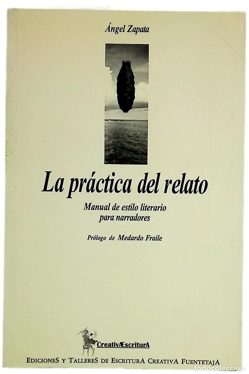 Libri di seconda mano: La pr&aacute;ctica del relato manual de estilo literario para narradores
