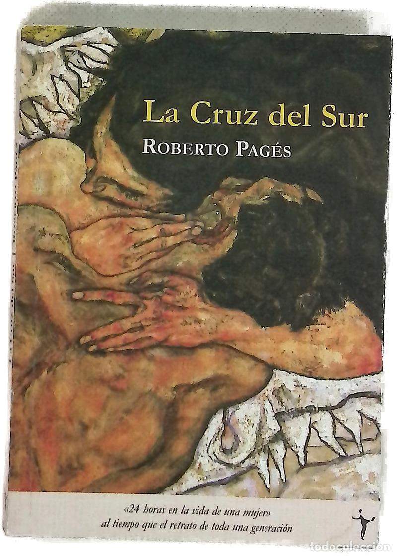 Livres: La cruz del sur - Pag&eacute;s, Roberto