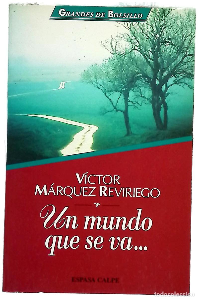Livres: Un mundo que se va-- - M&aacute;rquez Reviriego, V&iacute;ctor
