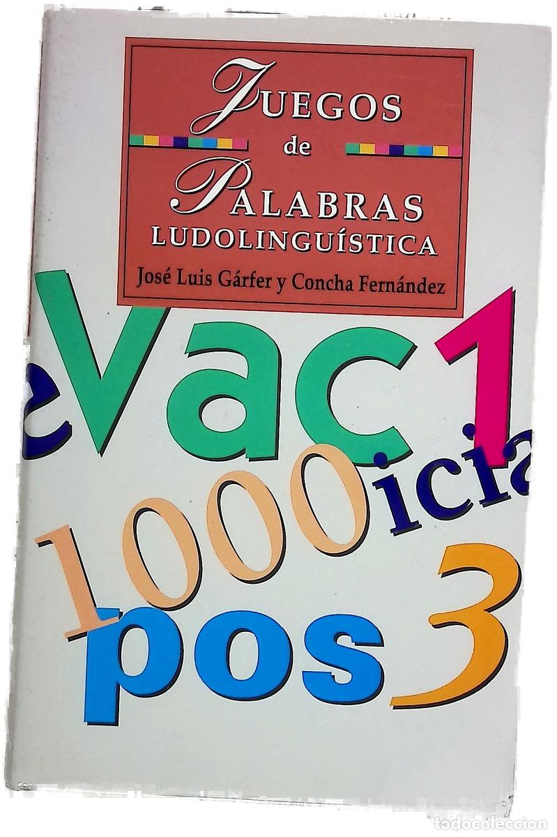 Livres: Juegos de palabras - G&aacute;rfer, Jos&eacute; Luis; Fern&aacute;ndez, Concha
