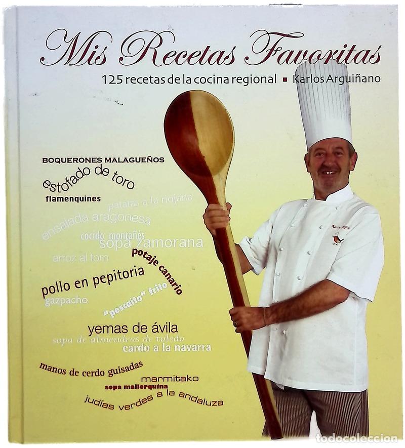 Livres: Mis recetas favoritas - Argui&ntilde;ano, Karlos