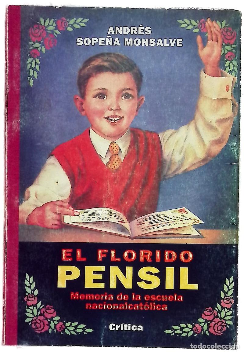Livres: El florido pensil memoria de la escuela nacionalcat&oacute;lica
