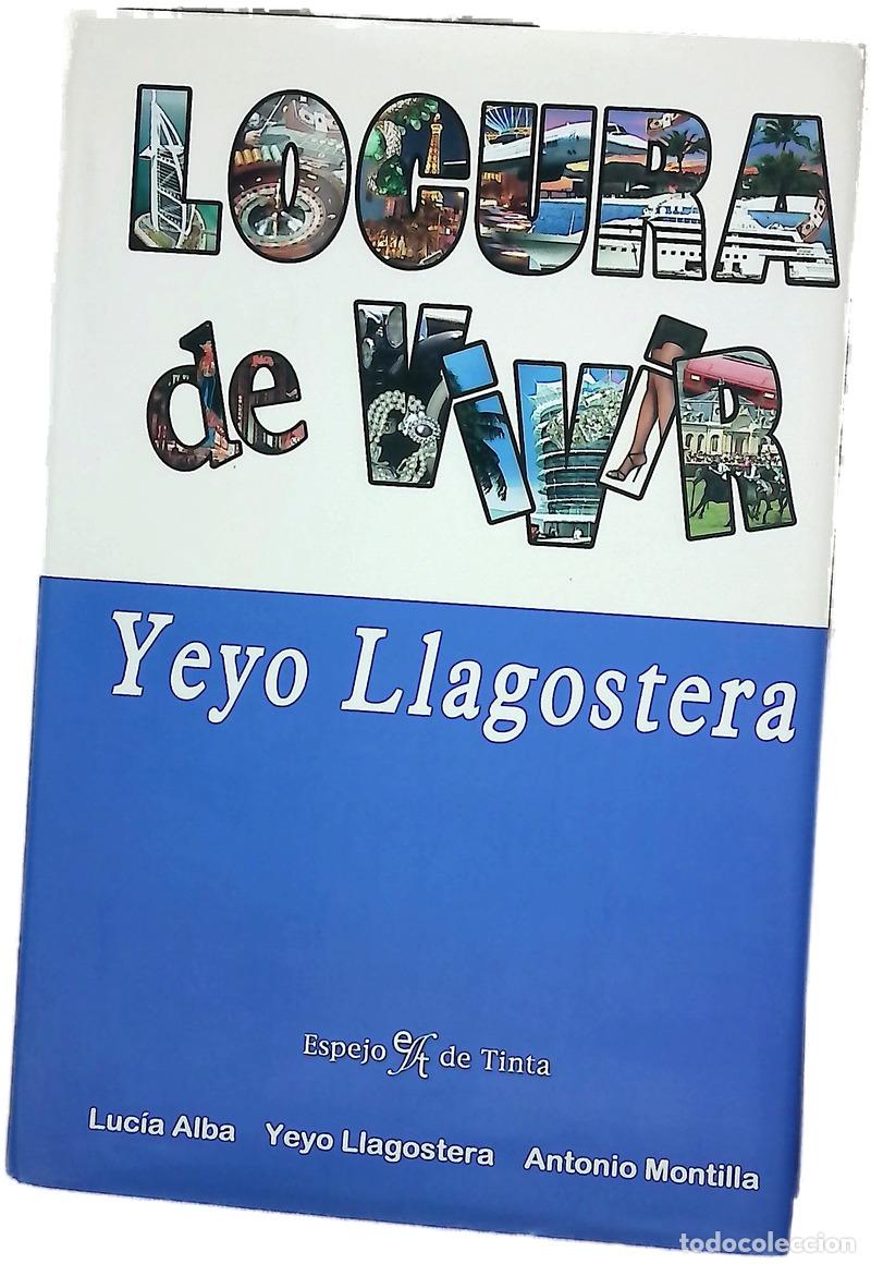 Livres: Locura de vivir Yeyo Llagostera
