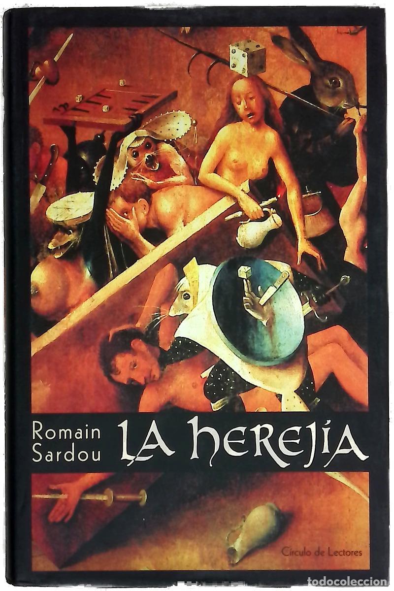 Libros: La herej&iacute;a - Sardou, Romain