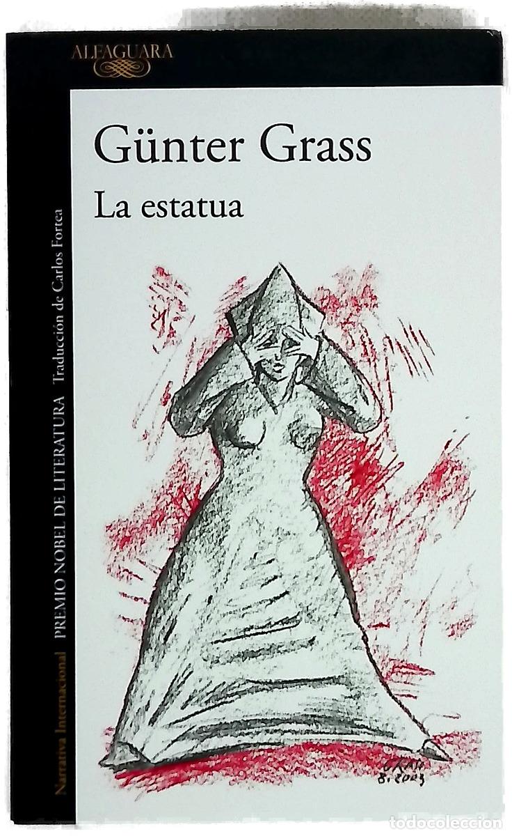 Libros: La estatua : una leyenda - Grass, G&uuml;nter; Fortea, Carlos