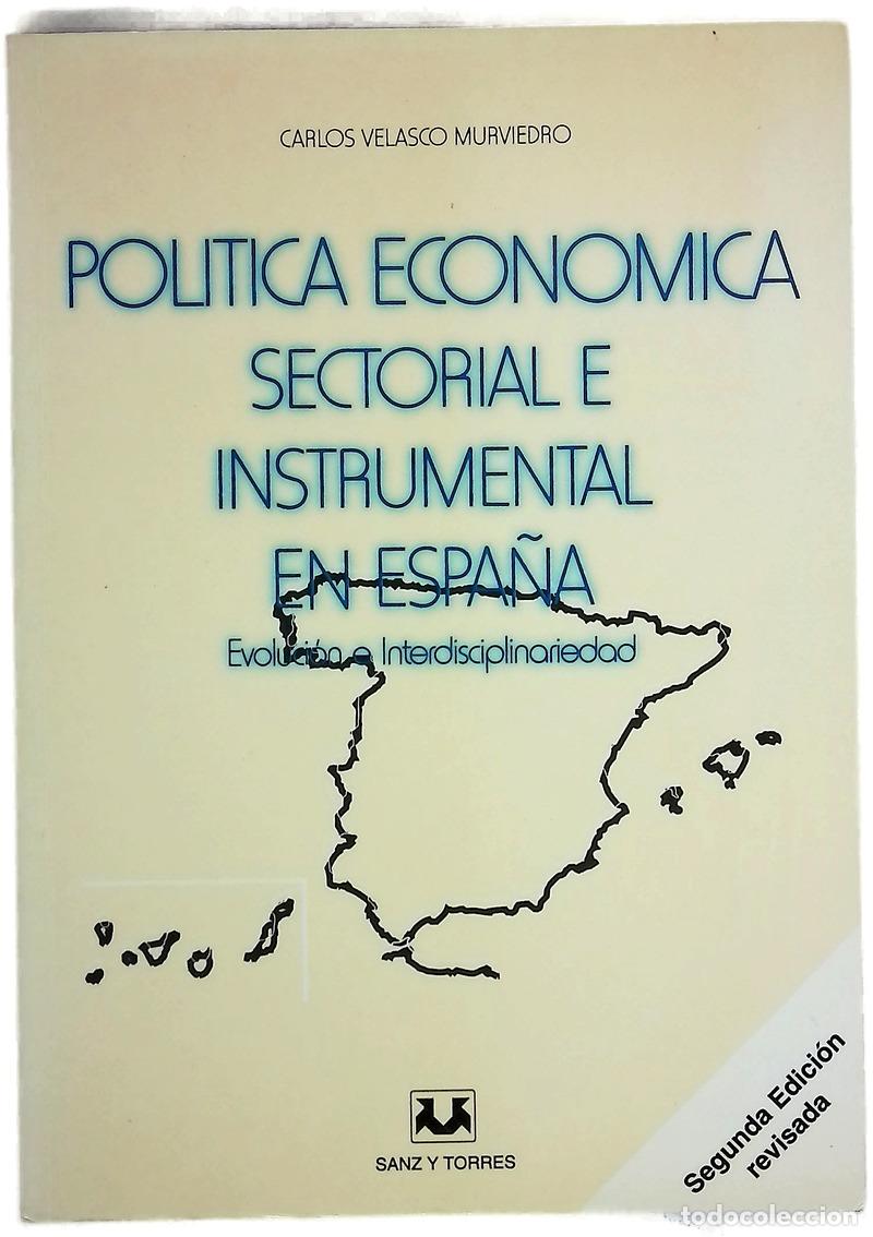 Libros: Pol&iacute;tica econ&oacute;mica sectorial e instrumental en Espa&ntilde;a evoluci&oacute;n e interdisciplinariedad