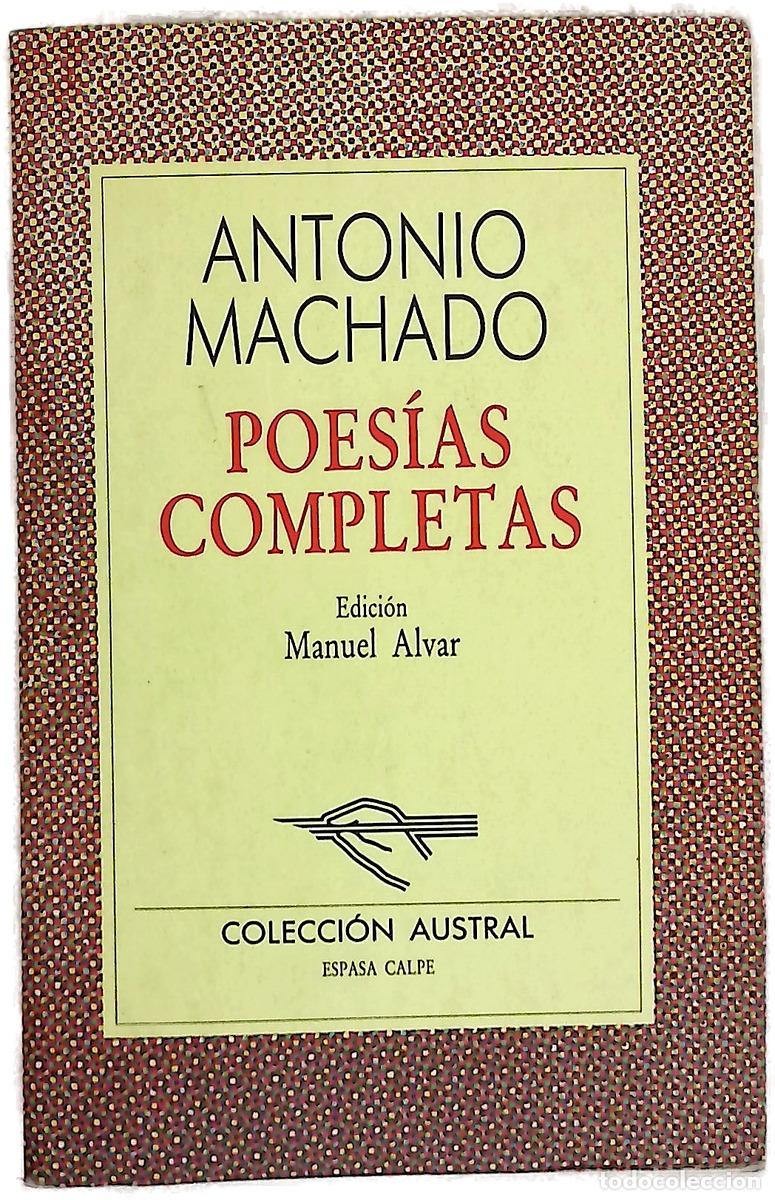 Libros: Poes&iacute;as completas - Machado, Antonio; Alvar, Manuel