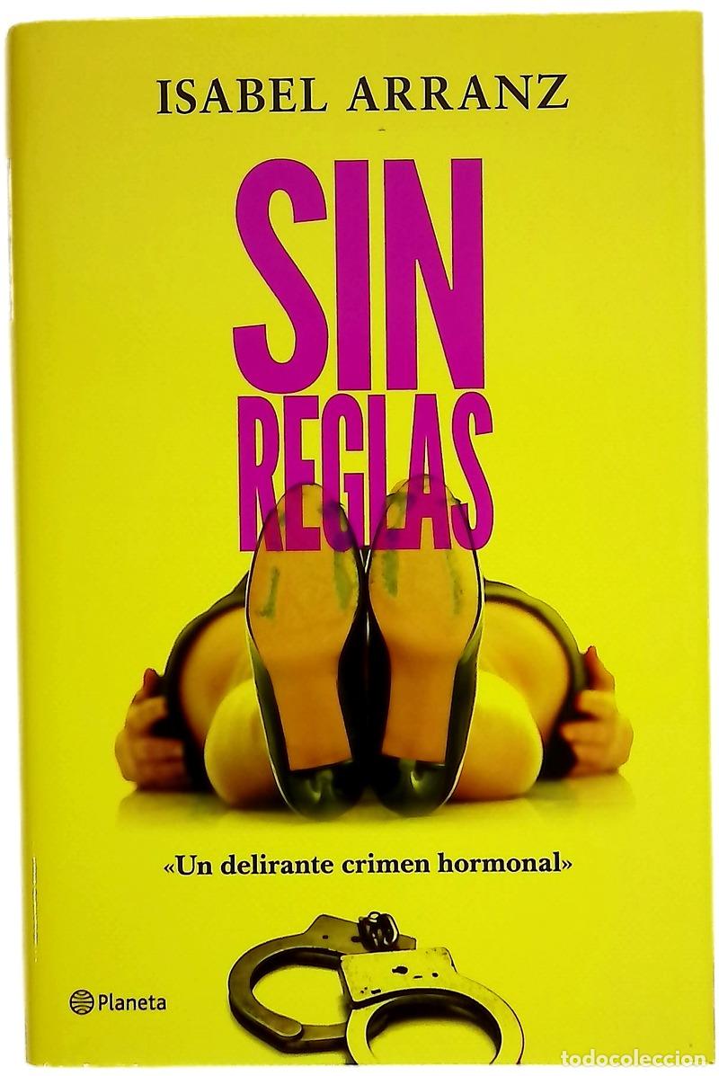 Libros: Sin reglas - Arranz, Isabel