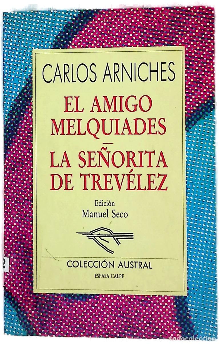Livres: El amigo Melqu&iacute;ades y La se&ntilde;orita de Trev&eacute;lez