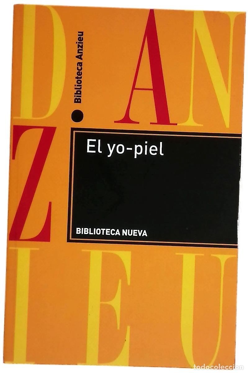 Livres: El yo-piel - Anzieu, Didier