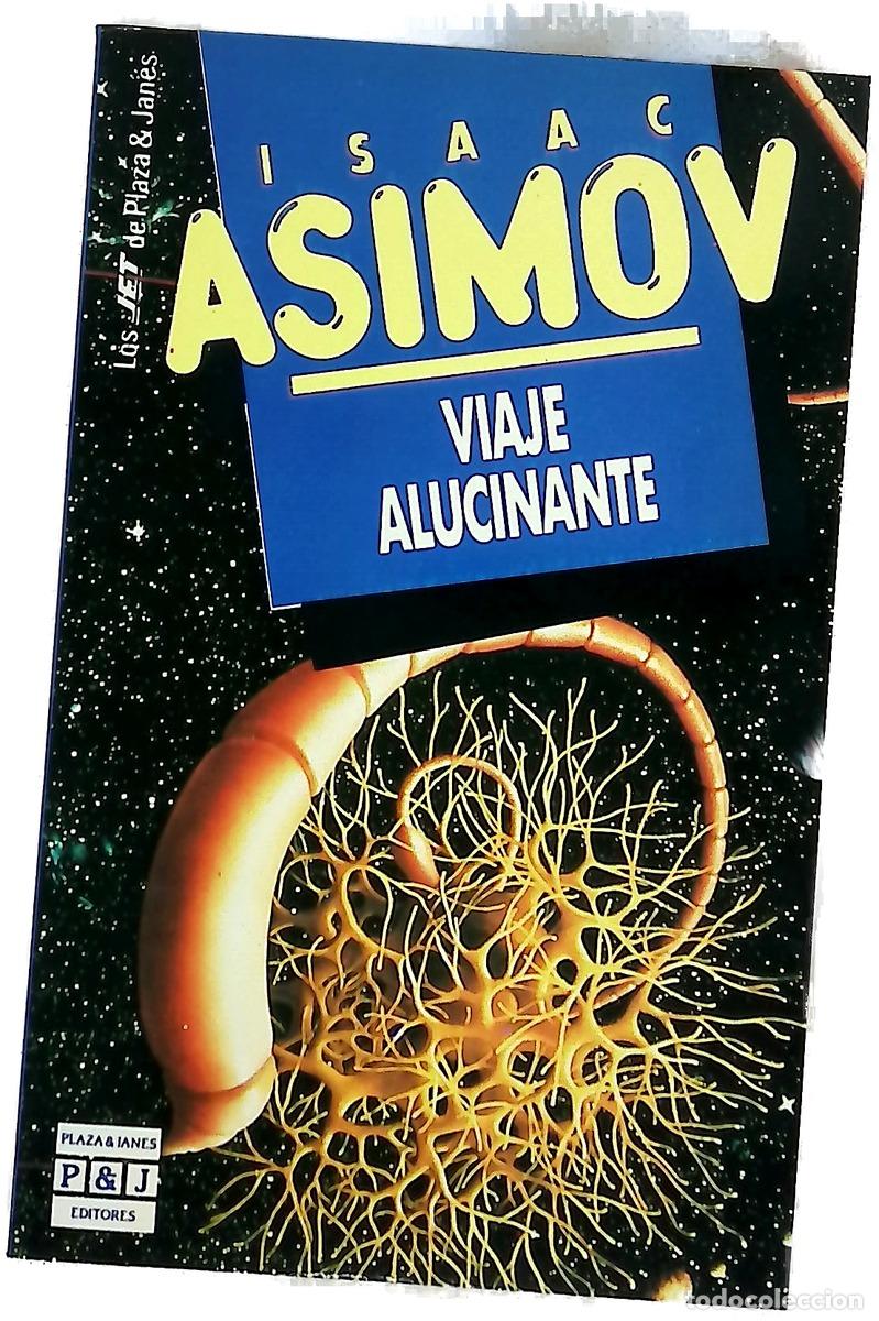 Livres: Viaje alucinante - Asimov, Isaac; Ferrer Aleu, J