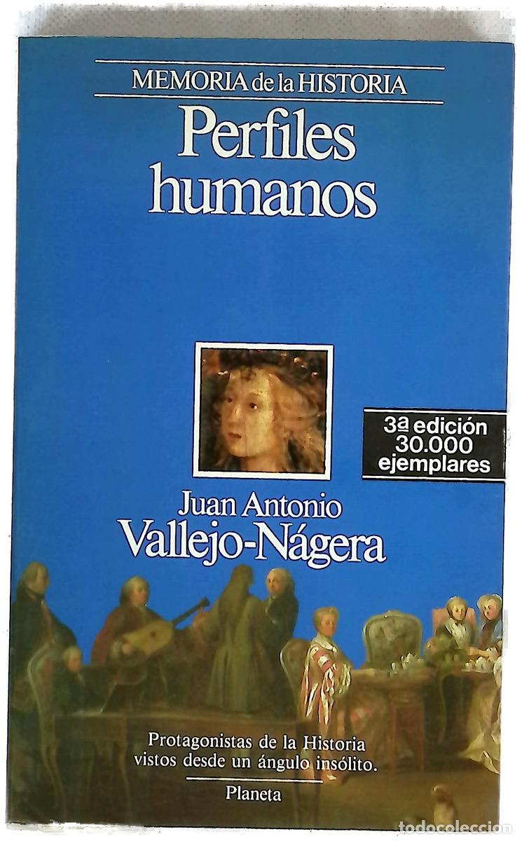 Livres: Perfiles humanos - Vallejo-N&aacute;gera, Juan Antonio