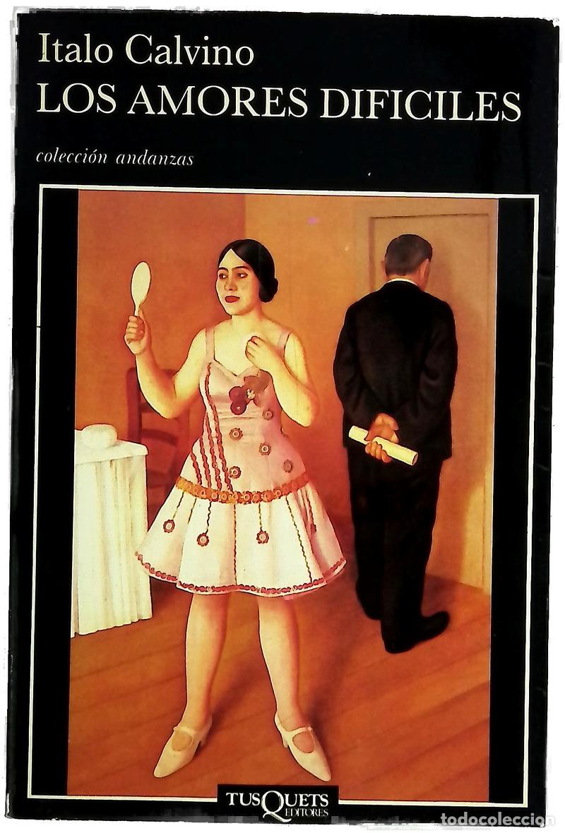 Livres: Los amores dif&iacute;ciles - Calvino, Italo; Bern&aacute;rdez, Aurora