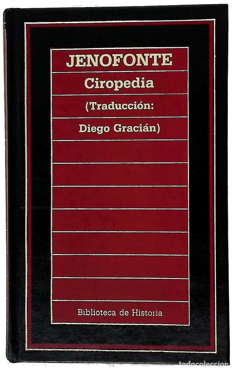 books: Ciropedia - Jenofonte; Graci&aacute;n, Diego