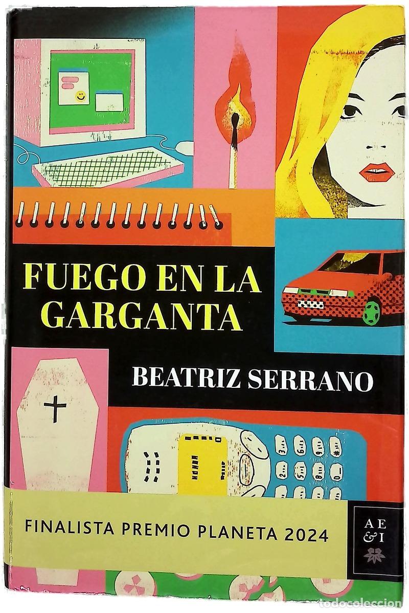 Libros: Fuego en la garganta - Serrano, Beatriz
