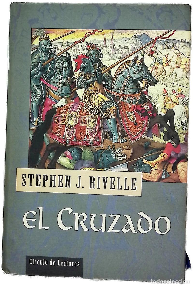 Libros: El cruzado - Rivele, Stephen J