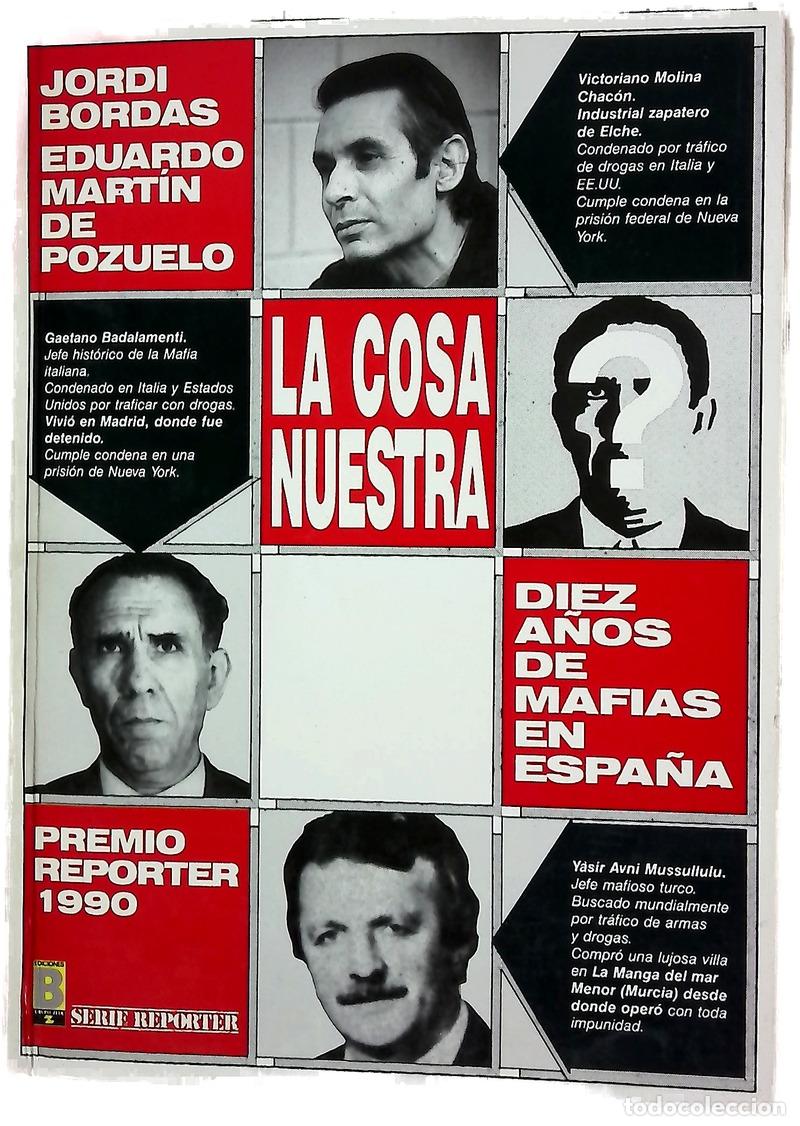 Libros: La cosa nuestra - Bordas, Jordi; Mart&iacute;n de Pozuelo, Eduardo