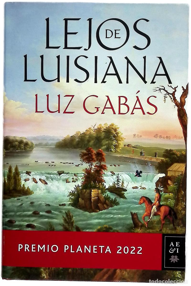 Libros: Lejos de Luisiana - Gab&aacute;s, Luz