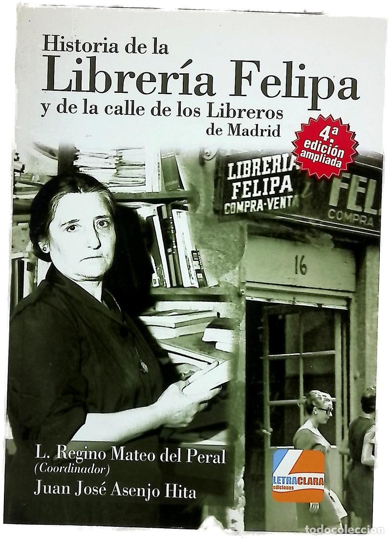 B&uuml;cher: Historia de la Librer&iacute;a Felipa y de la calle de los Libreros de Madrid