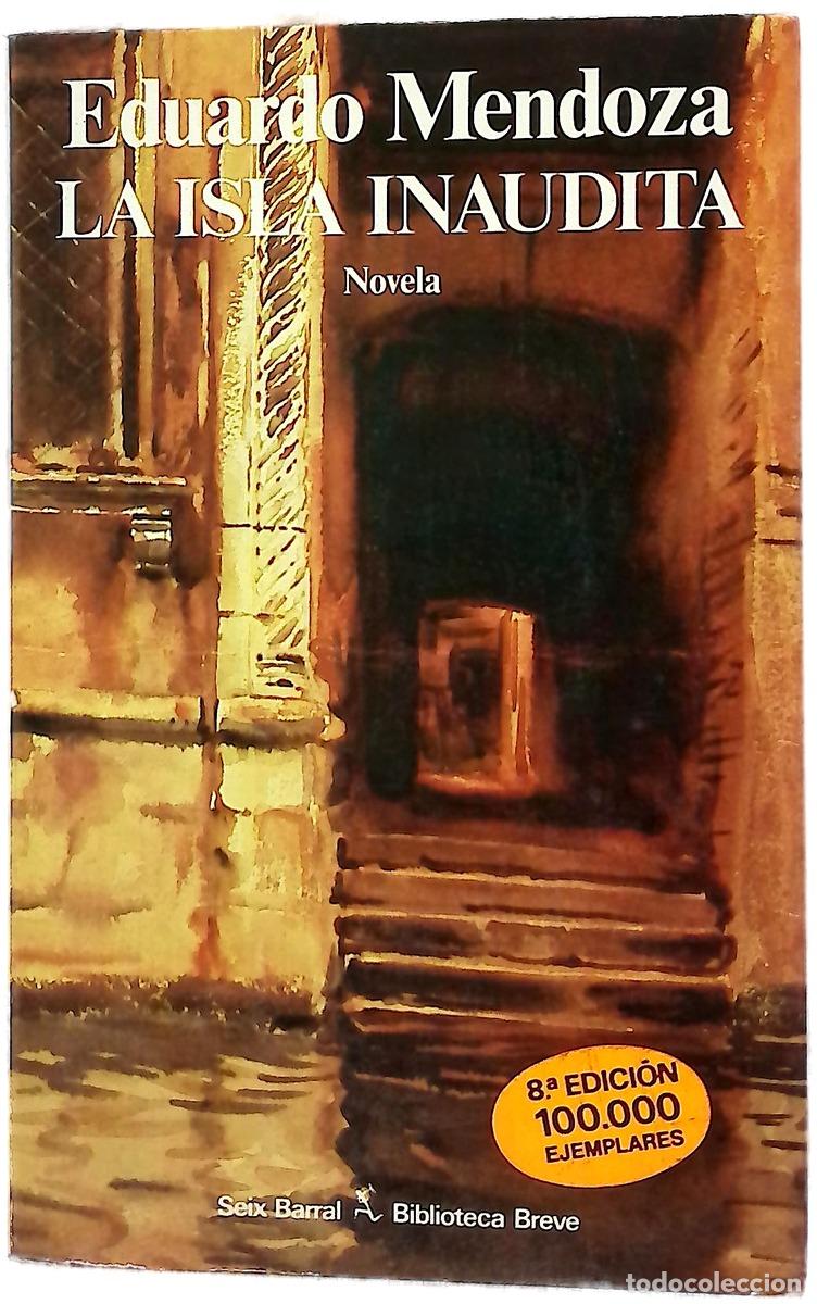 B&uuml;cher: La isla inaudita - Mendoza, Eduardo