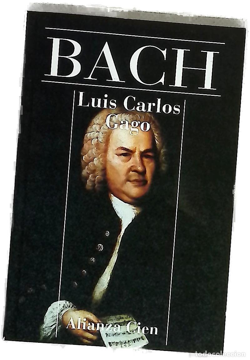 B&uuml;cher: Bach - Gago, Luis Carlos