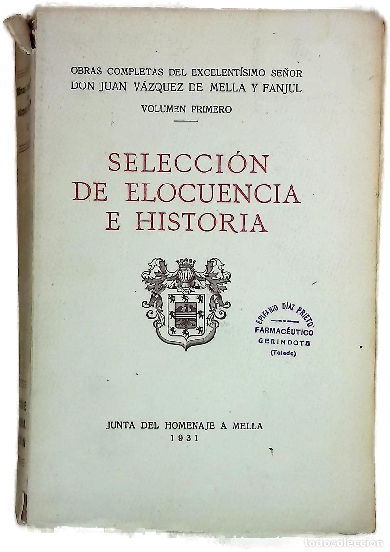 Libri di seconda mano: Selecci&oacute;n de elocuencia e historia