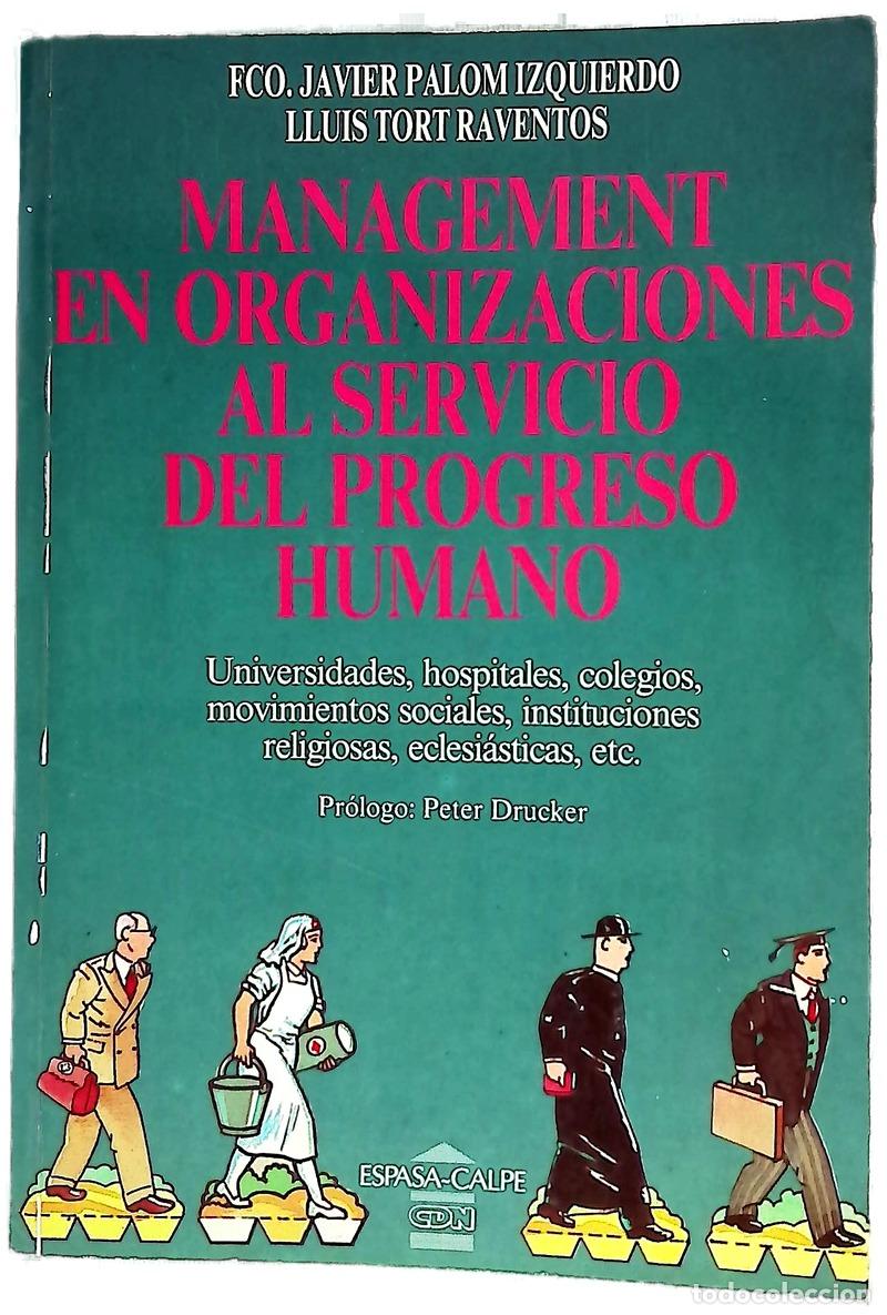 Libri di seconda mano: Management en organizaciones al servicio del progreso humano