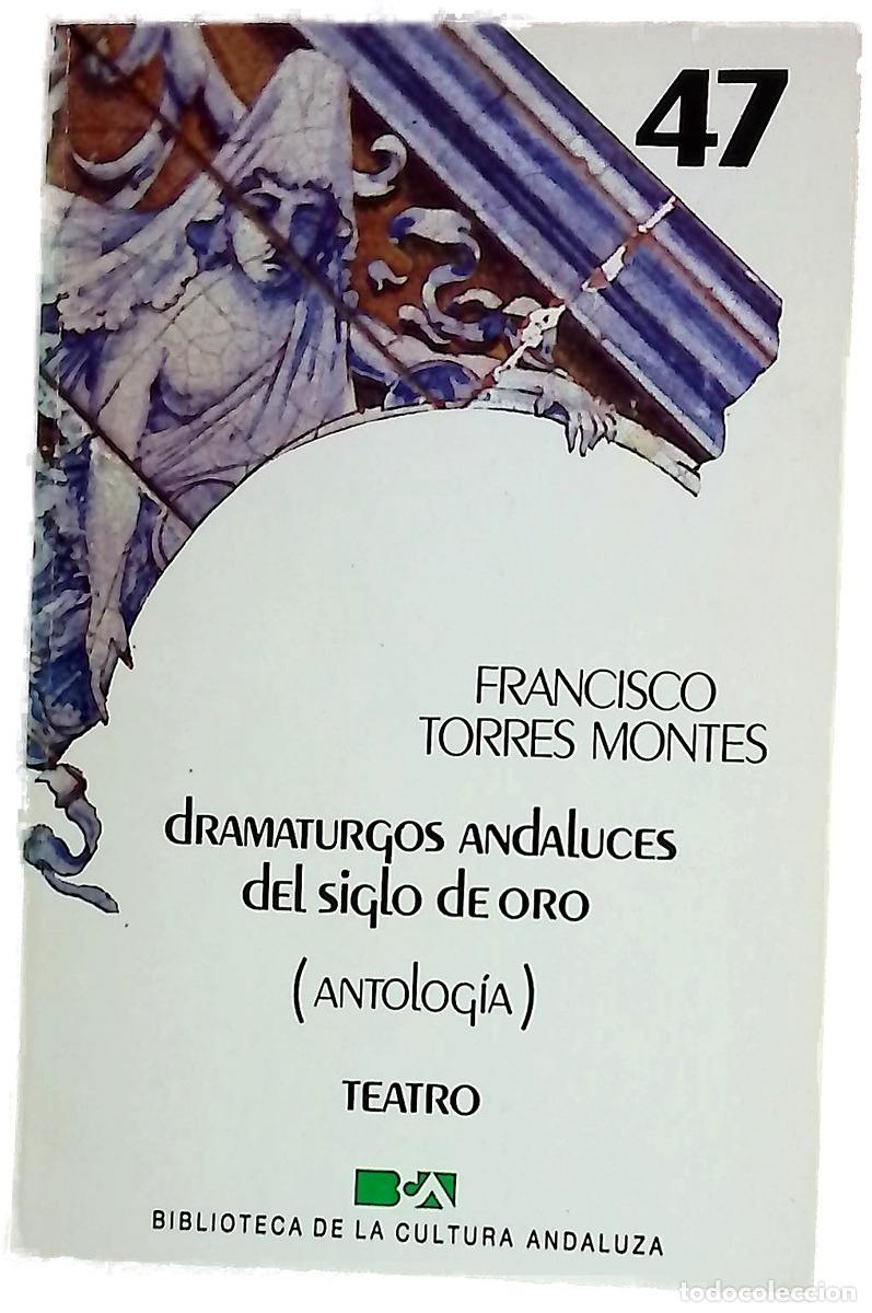 Libros: Dramaturgos andaluces del Siglo de Oro (antolog&iacute;a) : teatro