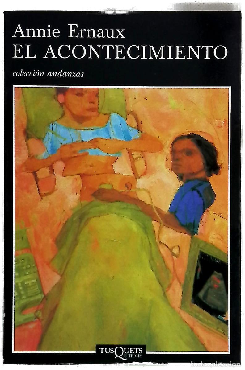 Libros: El acontecimiento - Ernaux, Annie