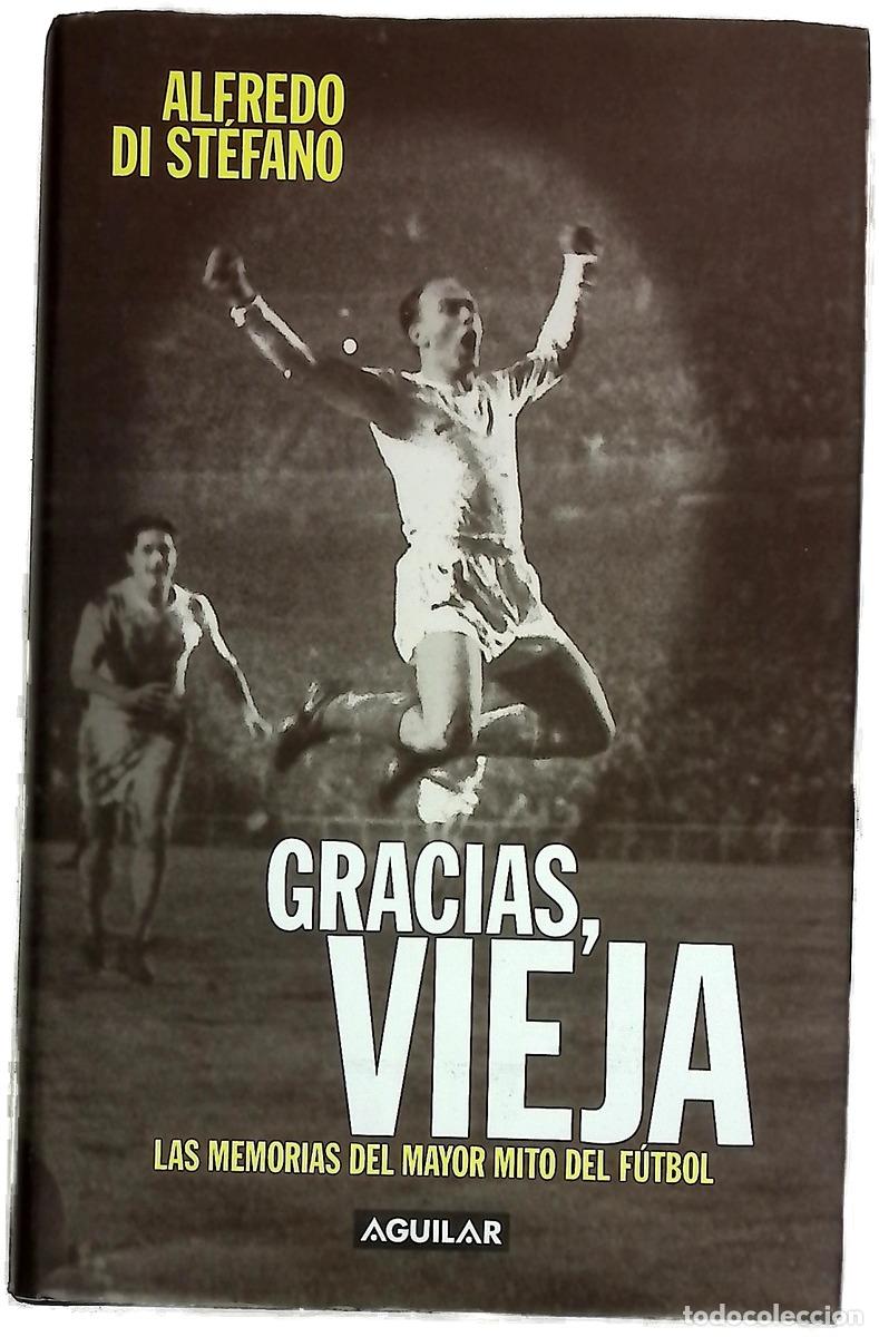 Libros: Gracias, vieja las memorias del mayor mito del f&uacute;tbol