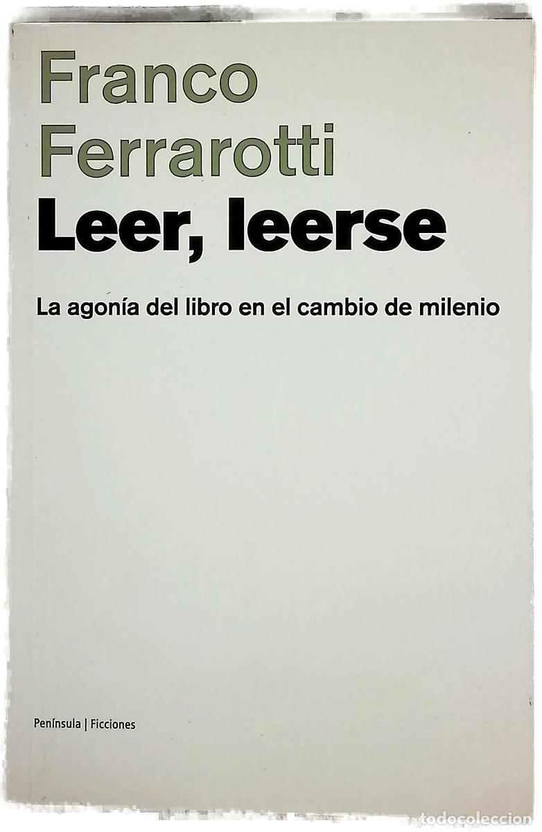 books: Leer, leerse la agon&iacute;a del libro en el cambio de milenio