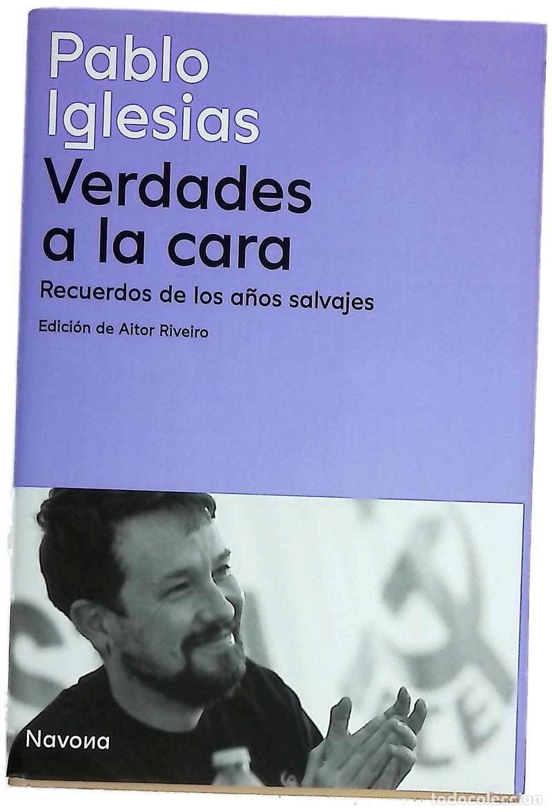 books: Verdades a la cara : recuerdos de los a&ntilde;os salvajes